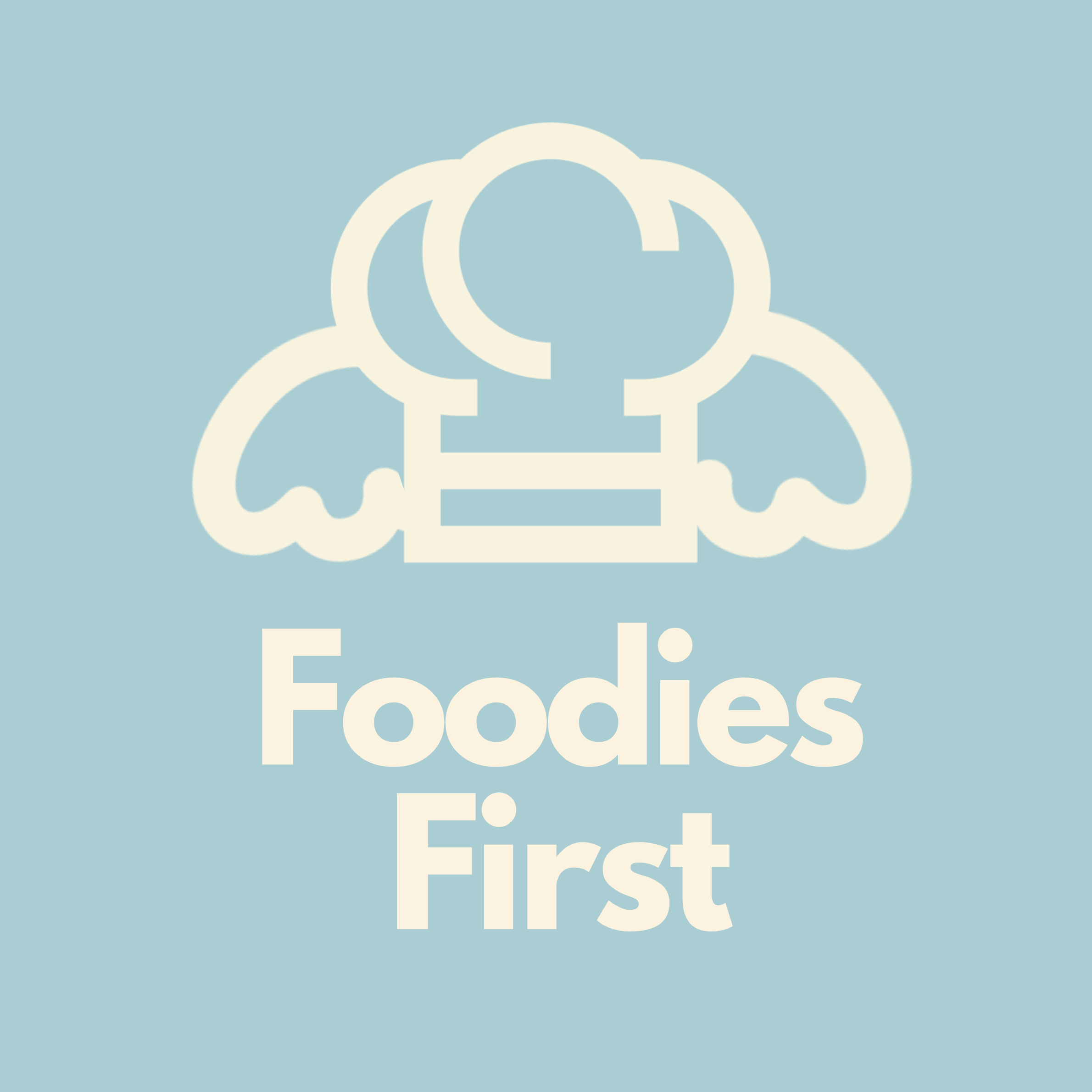 Foodies First