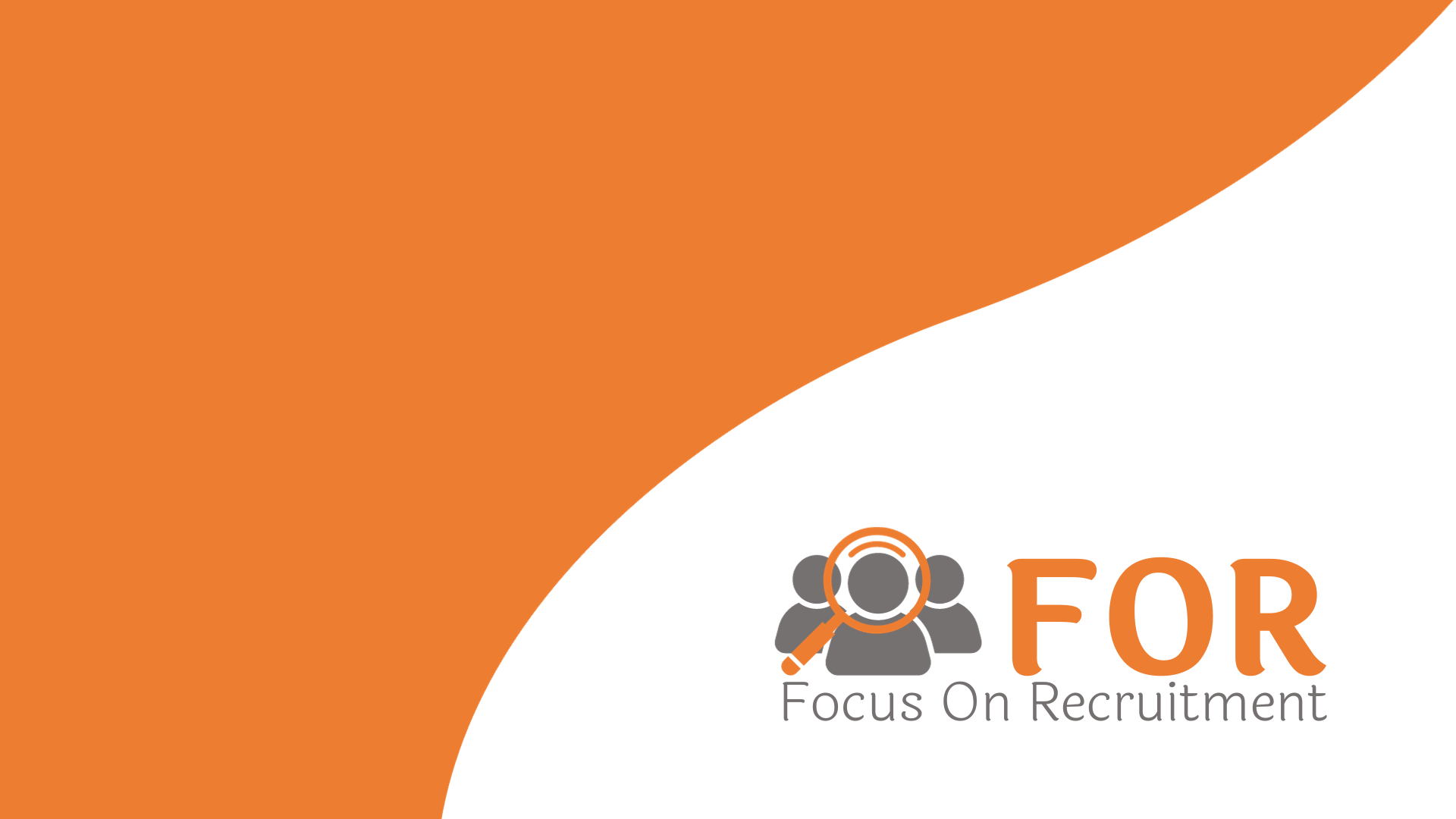 Focus on Recruitment